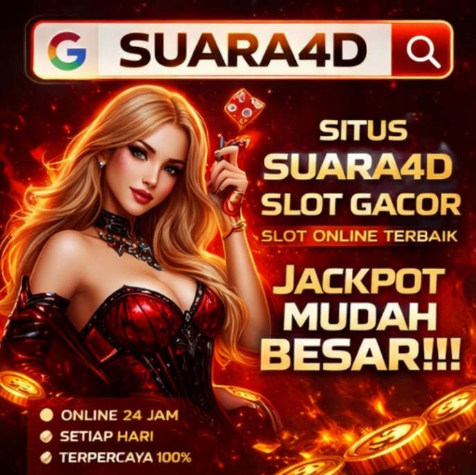 SUARA4D Situs Gacor Slot Maxwin dengan Link Resmi Gampang JP Maxwin